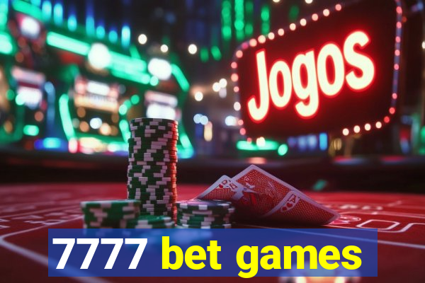 7777 bet games